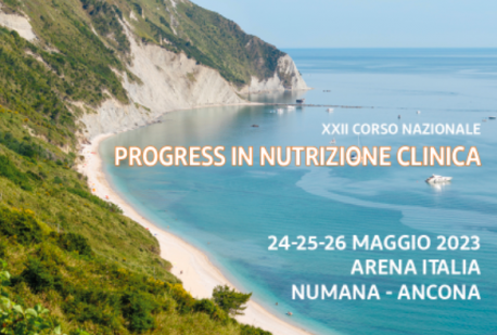 XXII CORSO NAZIONALE PROGRESS IN NUTRIZIONE CLINICA