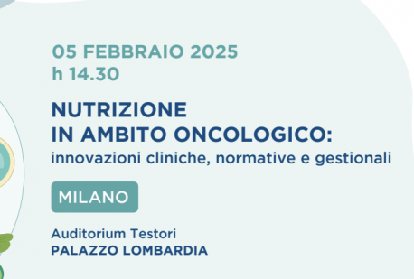 NUTRIZIONE IN AMBITO ONCOLOGICO: innovazioni cliniche, normative e gestionali